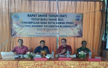 PDSK Maitrya Dharma Kecamatan Klungkung Menyelenggarakan RAT Tahun 2023